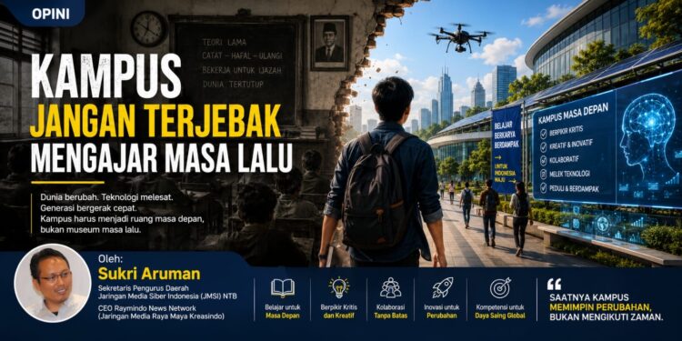 Kampus Jangan Terjebak Mengajar Masa Lalu